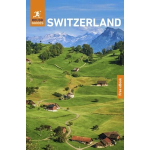 Rough Guides Switzerland: Travel Guide with eBook | E07 (ISBN: 9781835292464)