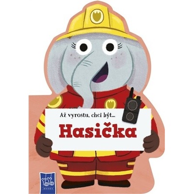 Až vyrostu, chci být…Hasič