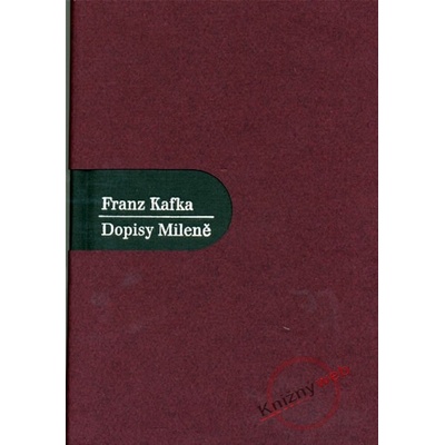 Dopisy Mileně - Franz Kafka
