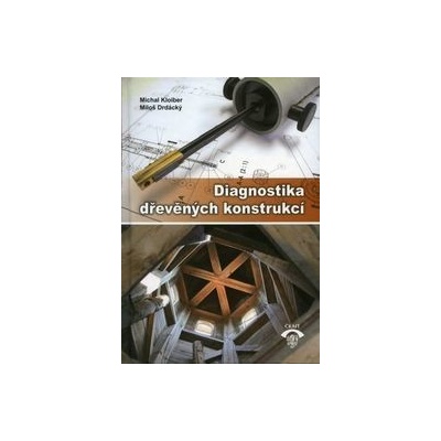 Diagnostika dřevěných konstrukcí