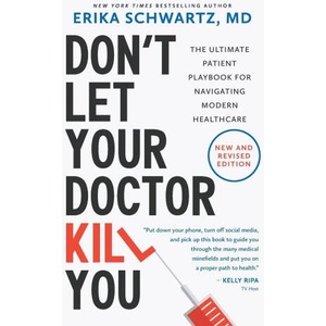 Don't Let Your Doctor Kill You | Erika Schwartz (2025)