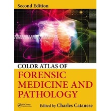 Color Atlas of Forensic Medicine and Pathology Catanese Charles A.