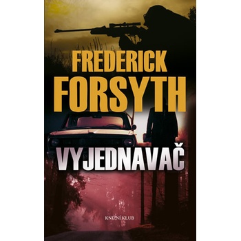 Vyjednavač - Frederick Forsyth