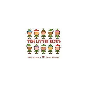 Ten Little Elves | Mike Brownlow (ISBN: 9781408338292)