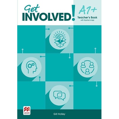 Get Involved A1+ Teachers Book - Kate Pickering, Gill Holley