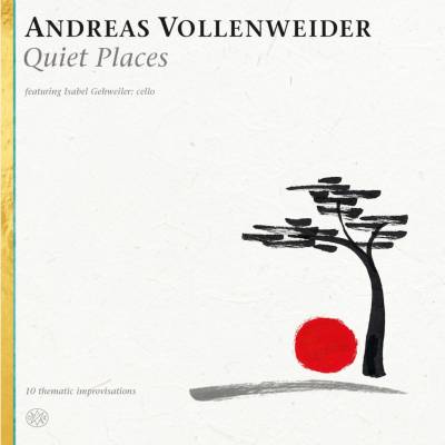 VOLLENWEIDER, ANDREAS - QUIET PLACES