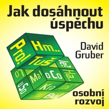 Co je to úspěch – a jak jej dosáhnout? - Gruber David