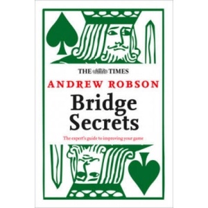 Times: Bridge Secrets | Andrew Robson (ISBN: 9780007455966)