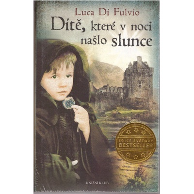 Dítě, které v noci našlo slunce