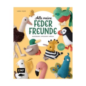 Alle meine Federfreunde: Kunterbunte Amigurumis häkeln | Flamingo, Pfau, Papageientaucher und andere süße Vögel | Ilaria Caliri, Verena Thiard-Laforet (2025)