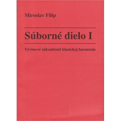 Súborné dielo I - Filip Miroslav