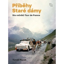Příběhy Staré dámy - Tomáš Macek