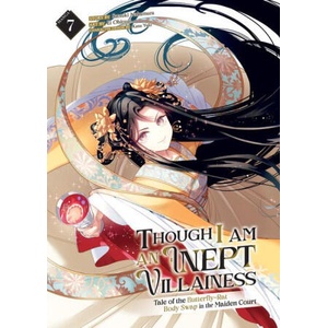 THOUGH I AM AN INEPT VILLAINESS TALE V07 (ISBN: 9798893732962)