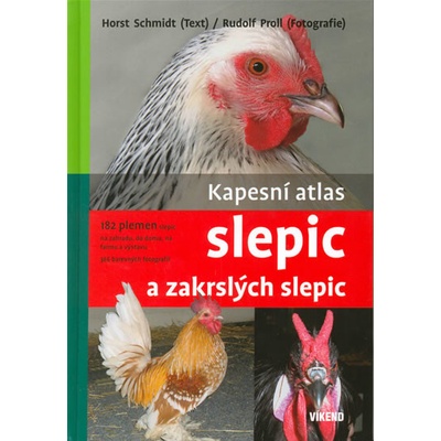Kapesní atlas slepic a zakrslých slepic - Horst Schmidt