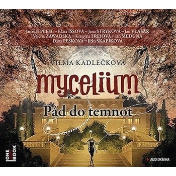 Mycelium Pád do temnot