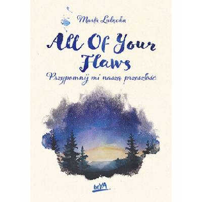All Of Your Flaws | Łabęcka Marta