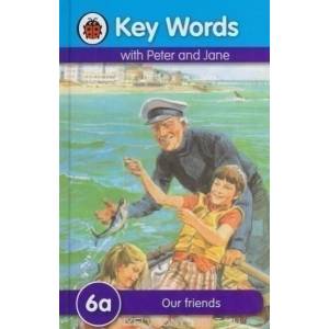 Key Words: 6a Our friends | W. Murray (ISBN: 9781409301158)