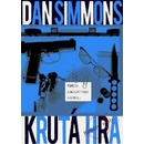 Krutá hra - Dan Simmons