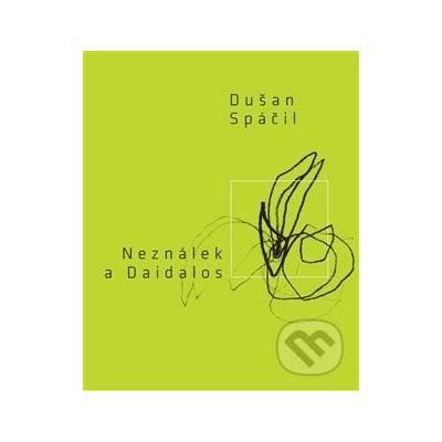 Neználek a Daidalos - Dušan Spáčil