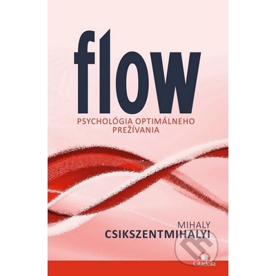 Flow - Mihaly Csikszentmihalyi