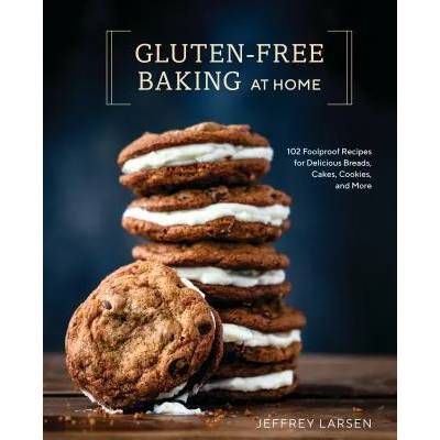 Gluten-Free Baking At Home | Jeffrey Larsen