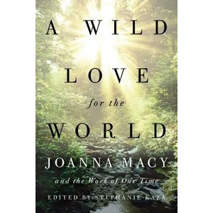 Wild Love for the World | Stephanie Kaza (ISBN: 9781611807950)
