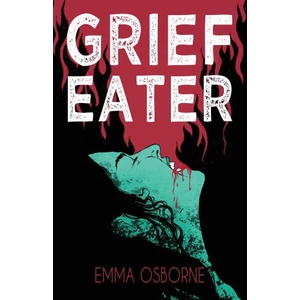 Grief Eater (ISBN: 9781953736598)