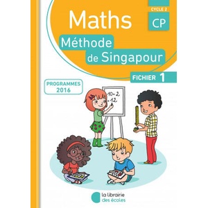 Méthode de Singapour CP - Fichier de l'élève 1 | NEAGOY (2016)