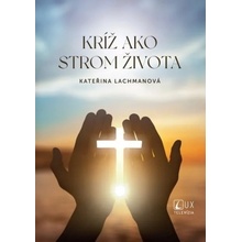 Kríž ako strom života - Kateřina Lachmanová