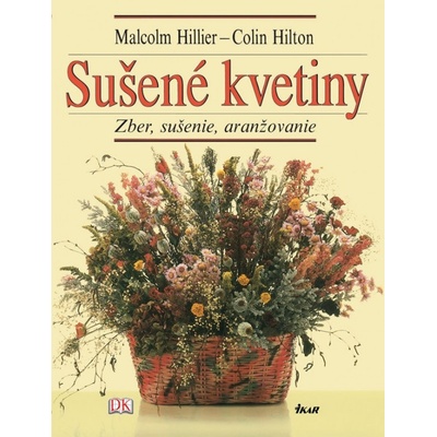 Sušené kvetiny - Malcolm Hillier, Colin Hilton