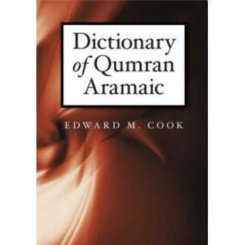 Image 1 of Dictionary of Qumran Aramaic | Edward C. Cook
