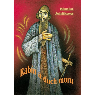 Rabín a duch moru - Blanka Jehlíková