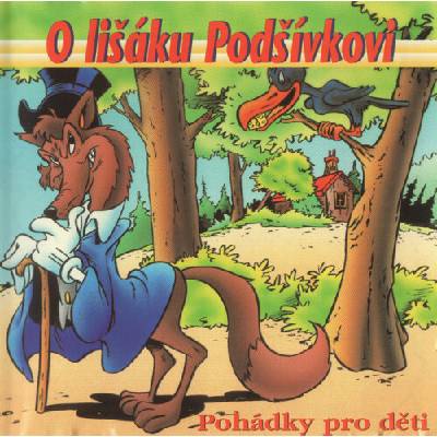 Pohádky - O Lišáku Podšívkovi CD