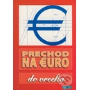 Prechod na Euro do vrecka