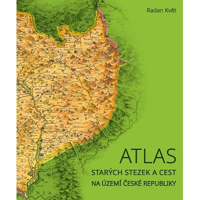 Atlas starých stezek a cest na území České republiky 3. vydání