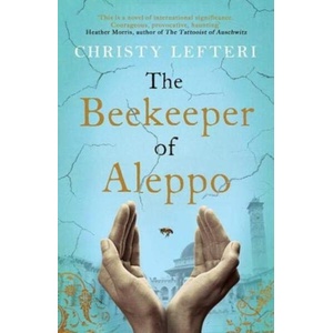 Beekeeper of Aleppo | Christy Lefteri (ISBN: 9781785768934)