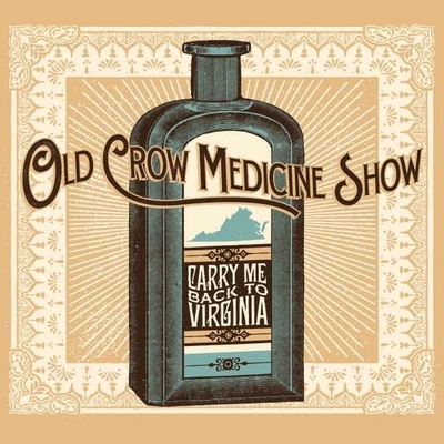 Carry Me Back to Virginia - Old Crow Medicine Show - CD