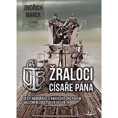 Žraloci císaře pána 2.vyd - Jindřich Marek