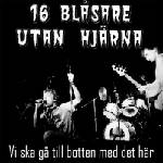 Sixten Blasare Utan Hjarna - Vi Ska Ga Till Botten Med Det Har (LP) (4059251025917)