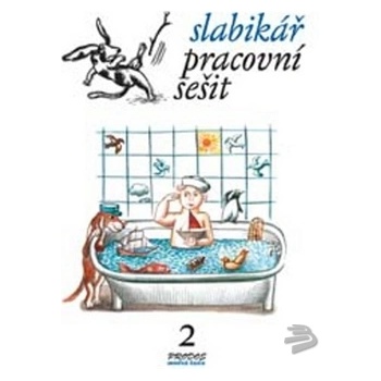 Slabikář pracovní sešit 2 Hana Mikulenková