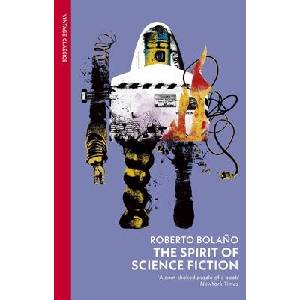 Spirit of Science Fiction | Roberto Bolano (ISBN: 9781784879549)