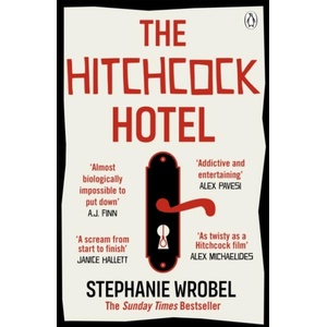 The Hitchcock Hotel | Stephanie Wrobel (ISBN: 9781405953061)