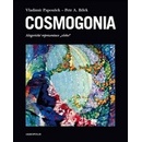 Cosmogonia - Alegorické reprezentace všeho - Vladimír Papoušek, Bílek Petr A.