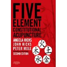Five Element Constitutional Acupuncture Hicks Angela