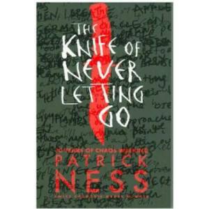 Knife of Never Letting Go (ISBN: 9781406379167)