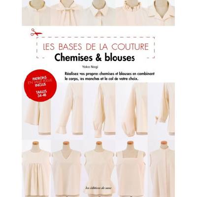 Les bases de la couture - Chemises & blouses Oeuvre collective Kroužková