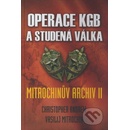 Operace KGB a studená válka - Mitrochinův archiv ll - Christopher Andrew, Vasilij Mitrochin
