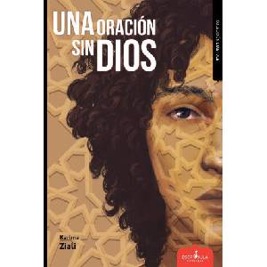 UNA ORACION SIN DIOS | ZIALI, KARIMA (2023)