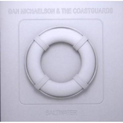 MICHAELSON DAN & COASTGU: SALTWATER CD
