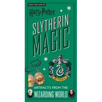Harry Potter: Slytherin Magic : Artifacts from the Wizarding World